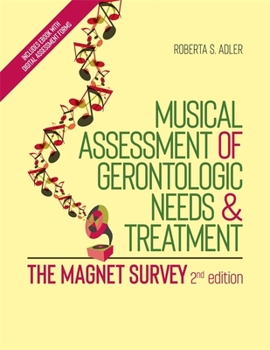 Paperback Musical Assessment of Gerontologic Needs and Treatment - The Magnet Survey Book