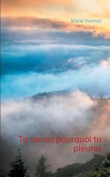 Paperback Tu sauras pourquoi tu pleures [French] Book