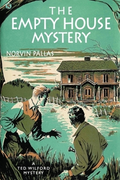Paperback The Empty House Mystery: A Ted Wilford Mystery Book