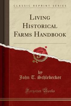 Paperback Living Historical Farms Handbook (Classic Reprint) Book