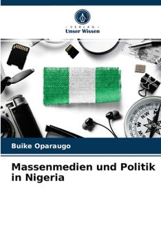 Paperback Massenmedien und Politik in Nigeria [German] Book