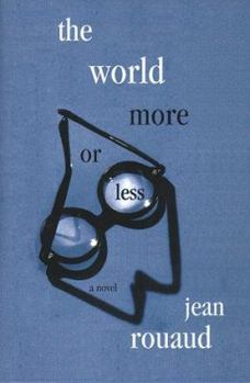 Le Monde à peu près - Book #3 of the Le cycle romanesque familial et autobiographique