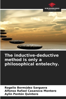 Paperback The inductive-deductive method is only a philosophical entelechy. Book