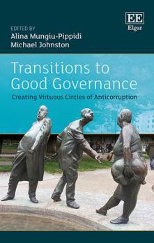 Paperback Transitions to Good Governance: Creating Virtuous Circles of Anti-Corruption Book