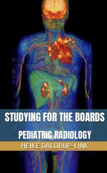 Paperback STUDYING FOR THE BOARDS: PEDIATRIC RADIOLOGY Book