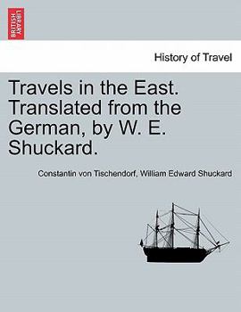 Paperback Travels in the East. Translated from the German, by W. E. Shuckard. Book