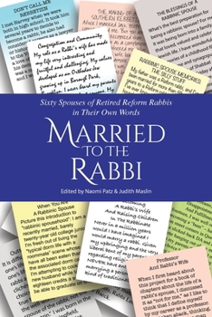 Paperback Married to the Rabbi: Sixty Spouses of Retired Reform Rabbis in Their Own Words Book