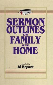 Paperback Sermon Outlines on Family and Home Book