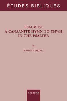 Paperback Psalm 29: A Canaanite Hymn to Yhwh in the Psalter Book