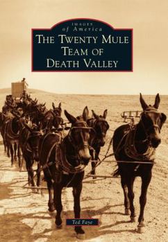 Paperback The Twenty Mule Team of Death Valley Book