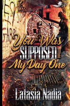 Paperback You Was Supposed to Be My Day One Book