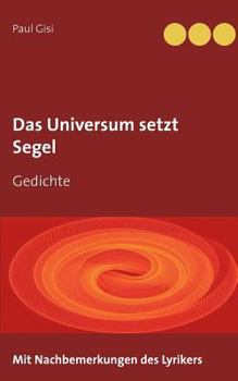 Paperback Das Universum setzt Segel: Gedichte [German] Book