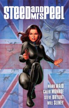 Steed and Mrs. Peel Vol. 1: A Very Civil Armageddon - Book #1 of the Steed & Mrs. Peel