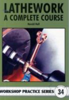 Paperback Lathework: A Complete Course Book