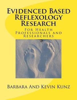 Paperback Evidenced Based Reflexology Research: For Health Professionals and Researchers Book