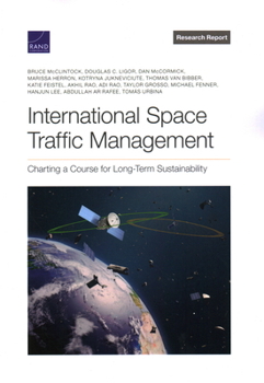 Paperback International Space Traffic Management: Charting a Course for Long-Term Sustainability Book