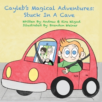 Paperback Cayleb's Magical Adventures: Stuck In A Cave Book