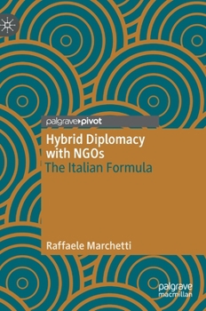 Hardcover Hybrid Diplomacy with NGOs: The Italian Formula Book