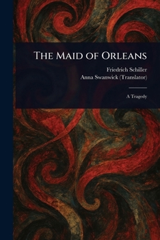 Paperback The Maid of Orleans Book