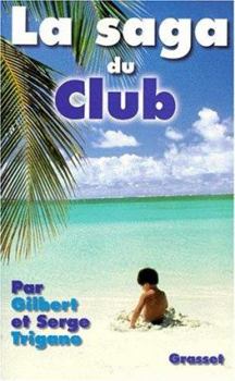 Paperback La saga du club [French] Book
