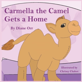 Paperback Carmella the Camel Gets a Home Book