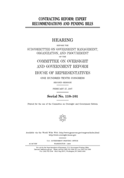 Paperback Contracting reform: expert recommendations and pending bills: hearing before the Subcommittee on Government Management, Organization, and Book