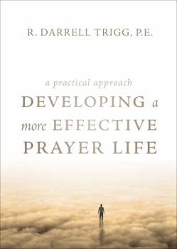 Perfect Paperback Developing a More Effective Prayer Life Book