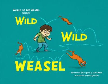Hardcover Wild Wild Weasel (World of the Weasel) Book