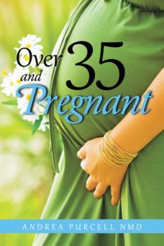 Hardcover Over 35 and Pregnant Book