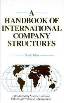 Hardcover A Handbook of International Company Structures: In the Major Industrial and Trading Countries of the World Book