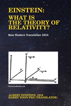 Einstein: What is the Theory of Relativity?