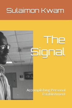 Paperback The Signal: Accomplishing Personal Establishment Book