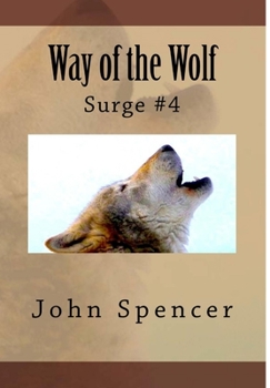 Way of the Wolf - Book #4 of the Surge