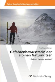 Paperback Gefahrenbewusstsein der alpinen Naturnutzer [German] Book