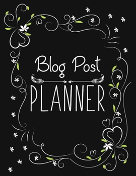 Paperback Blog Post Planner: Great Gift for Bloggers, Blogging Planner 2019-2020 Book