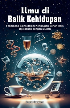 Ilmu di Balik Kehidupan (Indonesian Edition)
