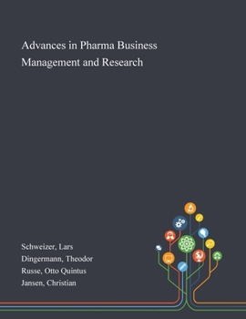 Paperback Advances in Pharma Business Management and Research Book