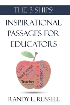 Paperback The 3 Ships: Inspirational Passages for Educators Book