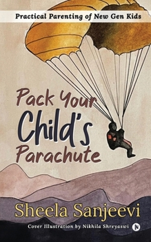 Pack your Child’s Parachute
