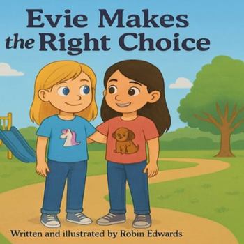 Paperback Evie Makes The Right Choice Book