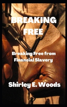 Paperback Breaking Free: Breaking Free from Financial Slavery Book