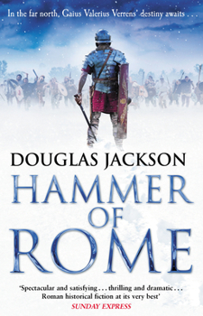 Hammer of Rome: (Gaius Valerius Verrens 9): A thrilling and dramatic historical adventure that conjures up Roman Britain perfectly - Book #9 of the Gaius Valerius Verrens