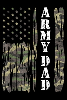 Army Dad: Vintage US Flag Veterans day Notebook 6 x 9 Blank Notebook, notebook journal, Dairy, 100 pages.