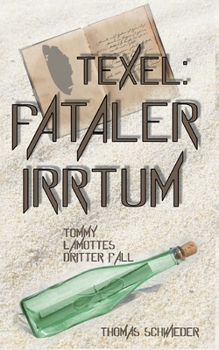 Paperback Texel: Fataler Irrtum: Tommy LaMottes dritter Fall [German] Book