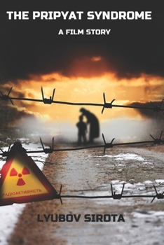 Paperback The Pripyat Syndrome: A Film Story Book