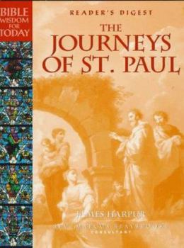 Bible Wisdom for Today 3: The Journeys of St. Paul (Reader's Digest - Bible Wisdom for Today)