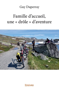 Paperback Famille d'accueil, une " drôle " d'aventure [French] Book