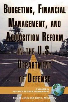 Paperback Budgeting, Financial Management, and Acquisition Reform in the U.S. Department of Defense (PB) Book