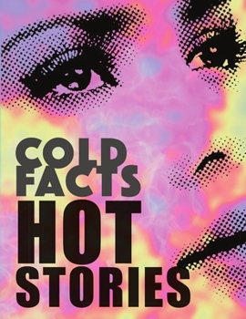 Paperback Cold Fact, Hot Stories (NEW) Book