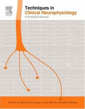 Paperback Techniques in Clinical Neurophysiology: A Practical Manual Book